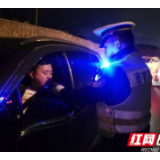 吉首交警严整严治酒驾醉驾违法犯罪行为