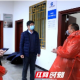 江华：罗建华深入涔天河镇调度疫情防控工作