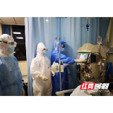 克服重重困难，中南大学湘雅医院医疗队在武汉协和医院西院区完成第一台CRRT