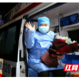 清零！湘西州最后1名确诊患者从龙山县人民医院出院
