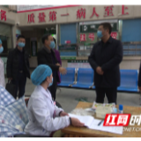 慈利县委领导督导零阳镇防疫复产等工作