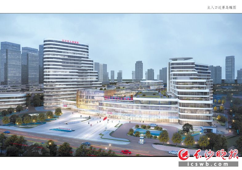 　　长沙市妇幼保健院（河西新院）项目效果图。 医院供图