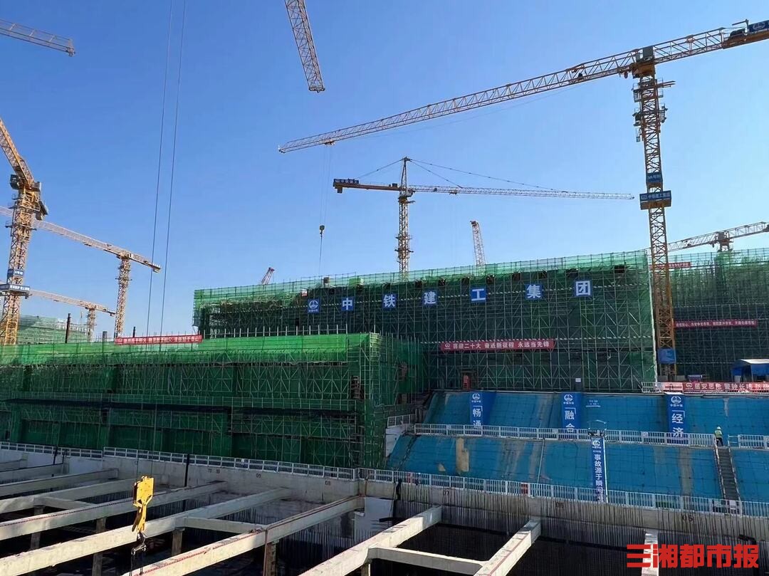 长沙高铁西站站房基础施工完成80% 预计2025年投用